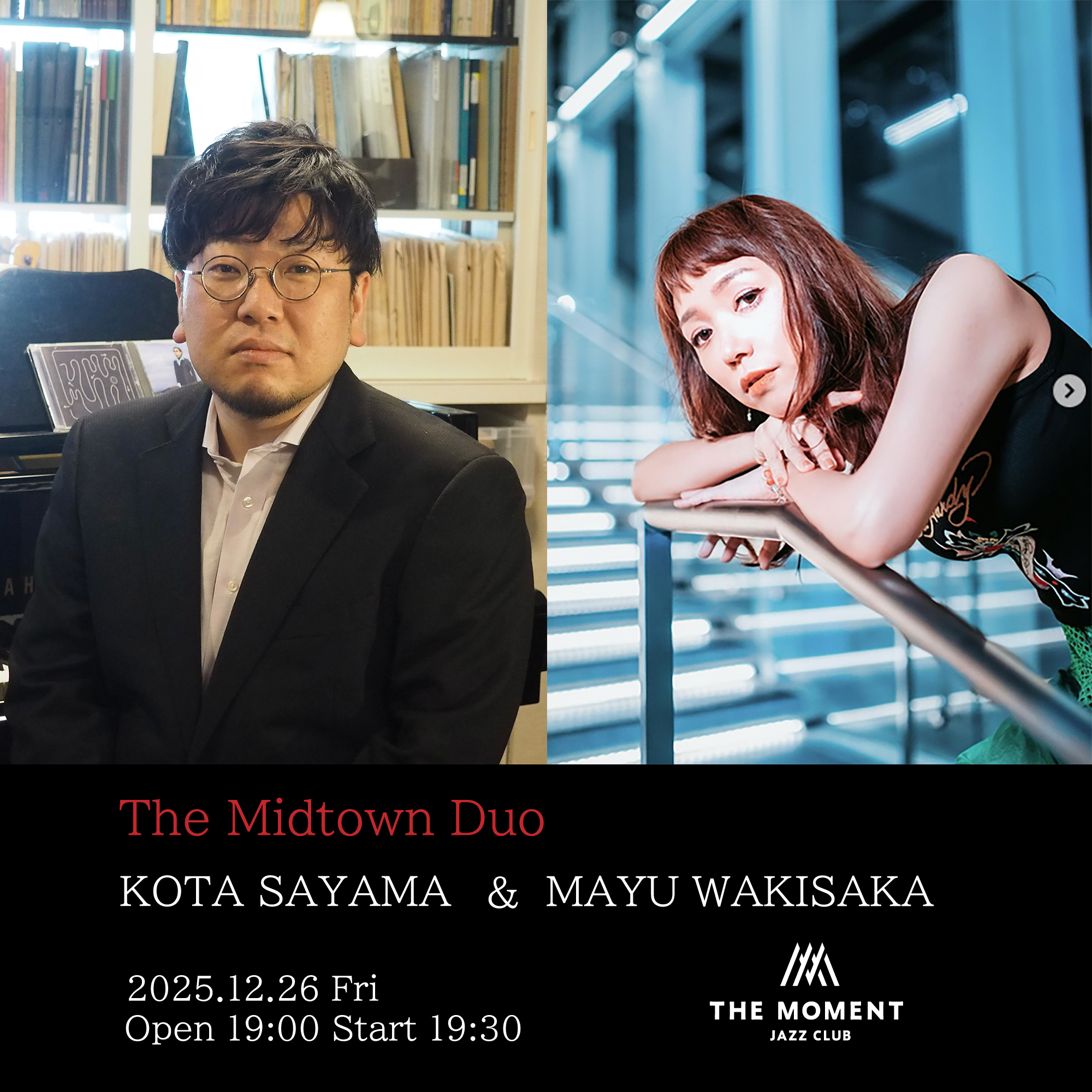 The Midtown Duo : Mayu Wakisaka ＆ Kota Sayama